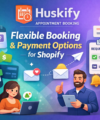 Flexible Booking & Payment Options with Shopify – Appointment Booking
